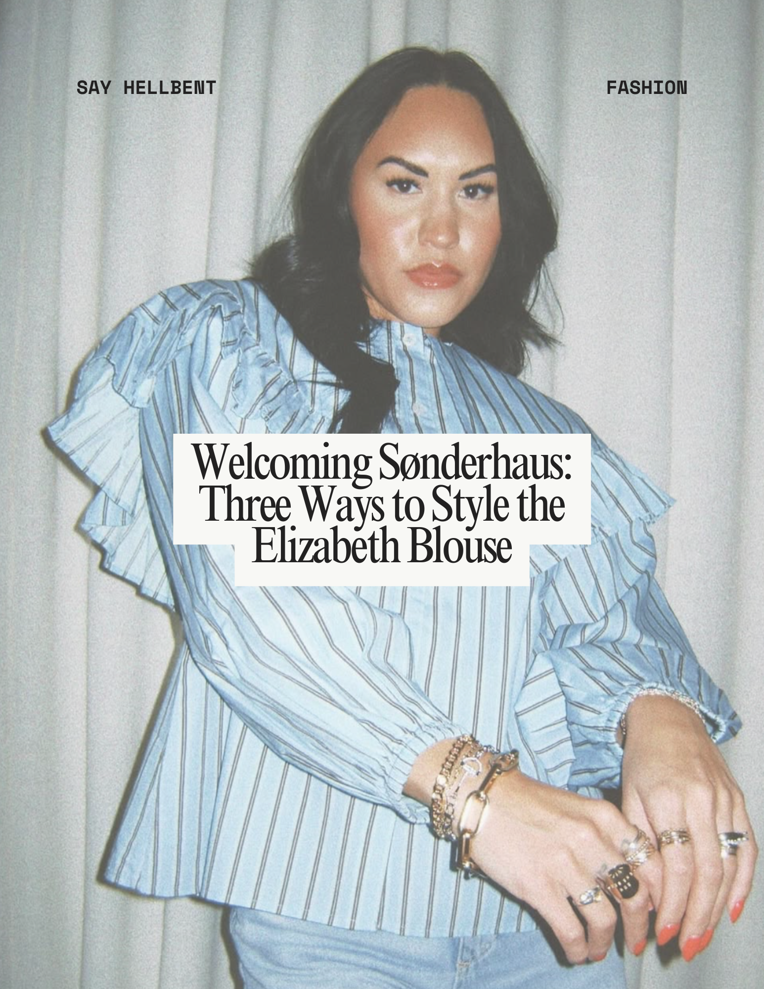 Welcoming Sønderhaus: Three Ways to Style the Elizabeth Blouse