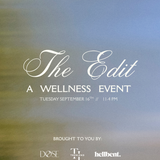 The Edit — A Wellness Event